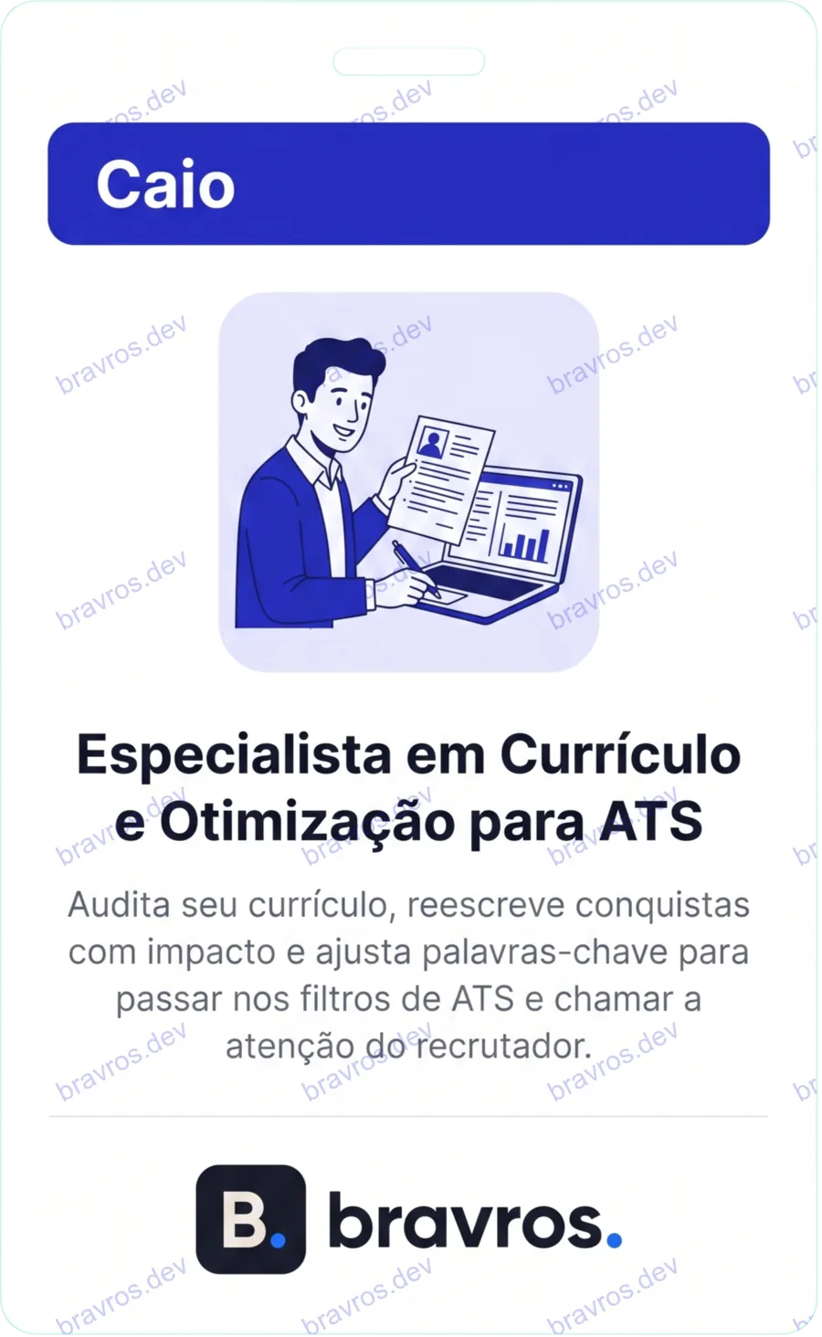 Crachá de Caio, especialista Bravros