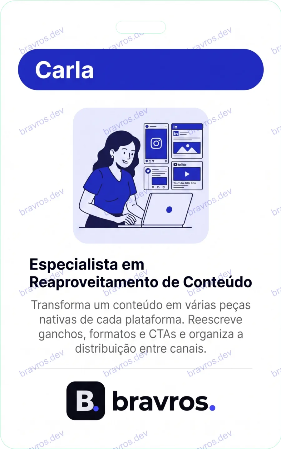 Crachá de Carla, especialista Bravros