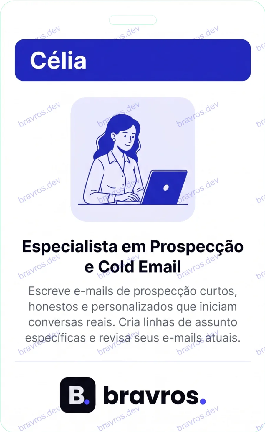 Crachá de Célia, especialista Bravros