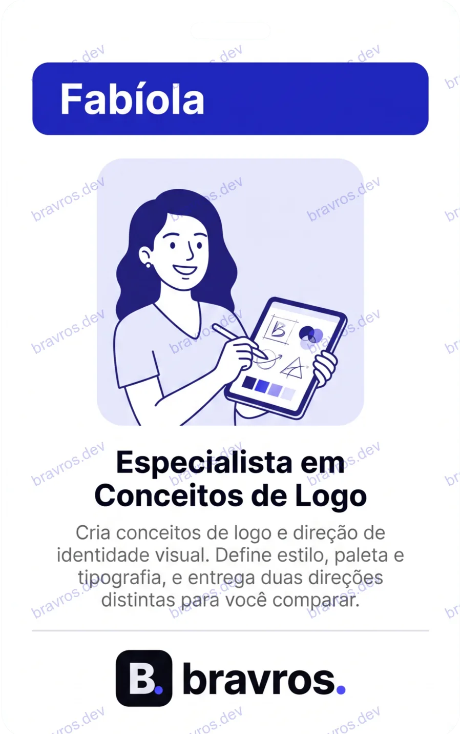 Crachá de Fabíola, especialista Bravros