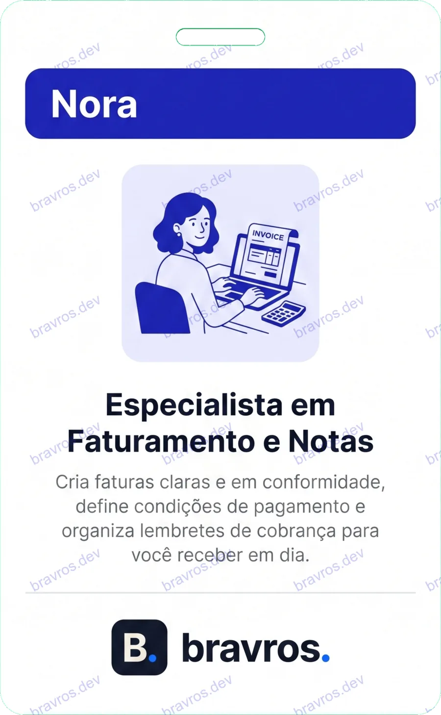 Crachá de Nora, especialista Bravros