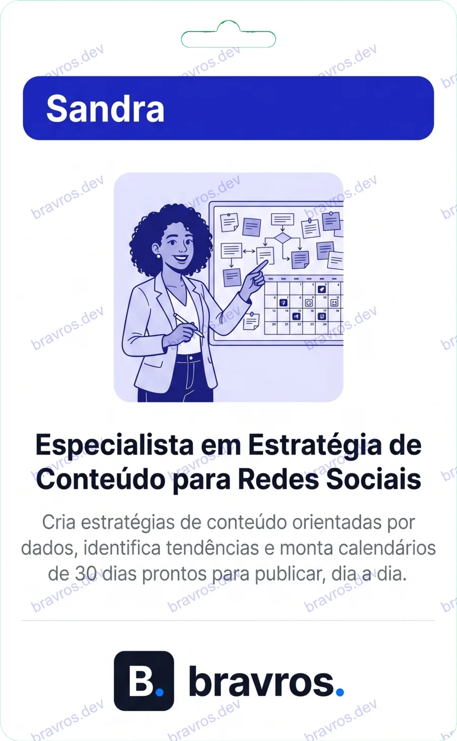 Crachá de Sandra, especialista Bravros