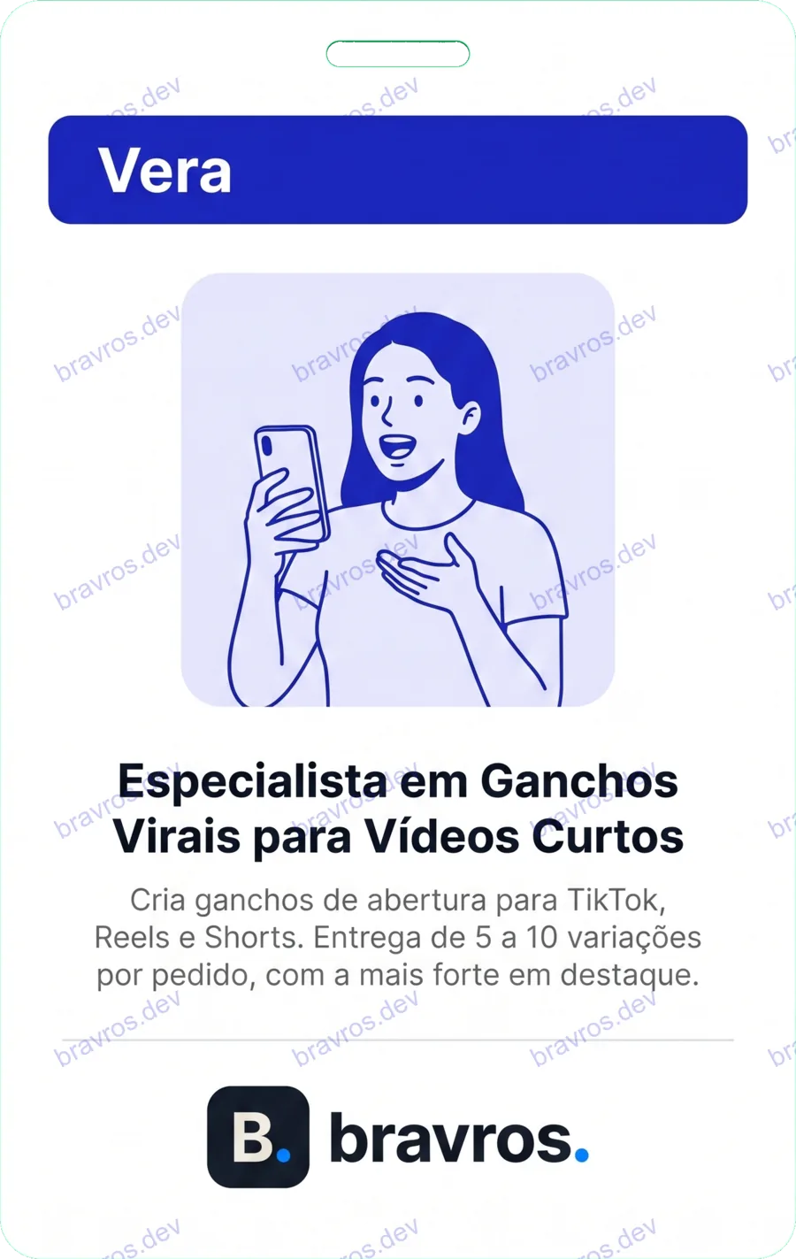 Crachá de Vera, especialista Bravros